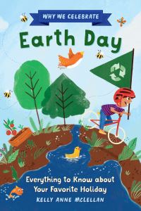 Book Cover for Why We Celebrate Earth Day by Kelly Anne McLellan
