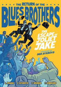 Book Cover for The Escape of Joliet Jake by Luke Pisano, James Werner, Stella Aykroyd