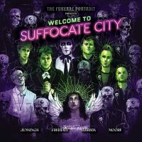 Book Cover for Welcome to Suffocate City by Leah Moore