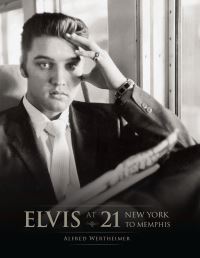 Book Cover for Elvis at 21 by Alfred Wertheimer, Alfred Wertheimer