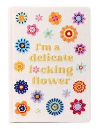 Book Cover for I'm a Delicate F*cking Flower Embroidered Journal by Insight Editions