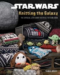 Book Cover for Star Wars: Knitting the Galaxy by Tanis Gray