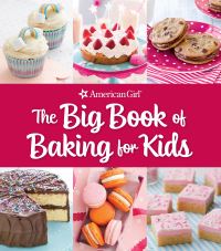 Book Cover for Big Book of Baking for Kids, The by Weldon Owen