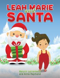 Book Cover for Leah Marie and Santa by Marylin Leinenbach, Anne Raymond