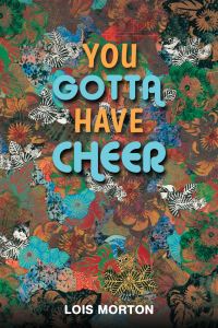 Book Cover for You Gotta Have Cheer by Lois Morton