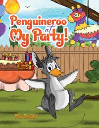 Book Cover for Penguineroo at My Party! by Ms Bobbi