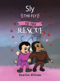 Book Cover for Sly the Fly to the Rescue by Hamilton Williams