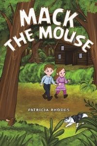 Book Cover for Mack the Mouse by Patricia Rhodes