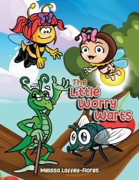 Book Cover for The Little Worry Warts by Melissa LaffeyFlores