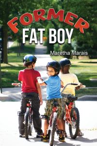 Book Cover for Former Fat Boy by Marétha Marais
