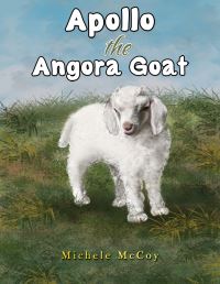 Book Cover for Apollo the Angora Goat by Michele McCoy