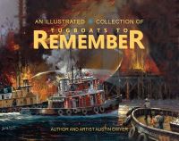 Book Cover for Tugboats to Remember by Austin Dwyer