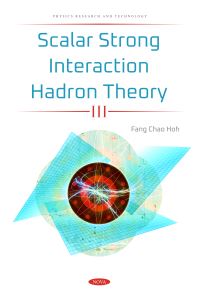 Book Cover for Scalar Strong Interaction Hadron Theory III by Fang Chao Hoh