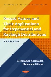 Book Cover for Record Values and Their Applications for Exponential and Rayleigh Distributions by Mohammad Ahsanullah, Mohammad Shakil