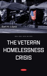 Book Cover for The Veteran Homelessness Crisis by Earl H Lopez