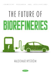 Book Cover for The Future of Biorefineries by Waldemar Nyström