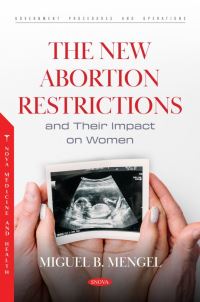 Book Cover for The New Abortion Restrictions and Their Impact on Women by Miguel B Mengel