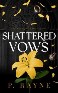 Book Cover for Shattered Vows by P Rayne