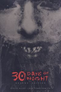 Book Cover for 30 Days of Night Deluxe Edition by Steve Niles, Ben Templesmith