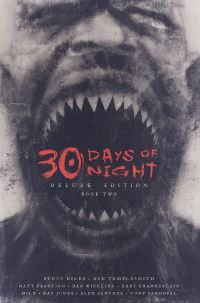 Book Cover for 30 Days of Night Deluxe Edition by Steve Niles, Matt Fraction