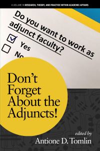 Book Cover for Don't Forget About the Adjuncts! by Antione D Tomlin