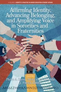 Book Cover for Affirming Identity, Advancing Belonging, and Amplifying Voice in Sororities and Fraternities by Pietro A Sasso, Mónica Lee Miranda, J Patrick Biddix, Vasti Torres