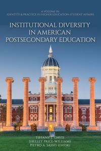 Book Cover for Institutional Diversity in American Postsecondary Education by Tiffany J Davis, Shelley PriceWilliams, Pietro A Sasso