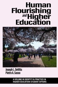 Book Cover for Human Flourishing and Higher Education by Joseph L DeVitis, Pietro A Sasso
