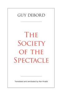 Book Cover for The Society of the Spectacle by Guy Debord