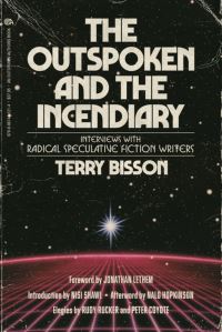 Book Cover for The Outspoken and the Incendiary by Terry Bisson