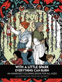 Book Cover for With a Little Spark Everything Can Burn by N O Bonzo