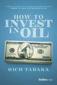 Book Cover for How to Invest in Oil by Rich Tabaka