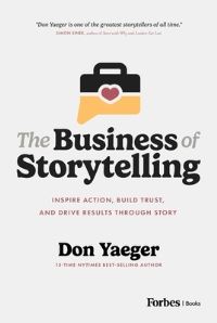Book Cover for The Business of Storytelling by Don Yaeger
