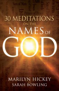 Book Cover for 30 Meditations on the Names of God by Marilyn Hickey, Sarah Bowling