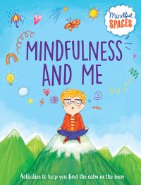 Book Cover for Mindfulness and Me by Katie Woolley, Dr Rhianna Watts