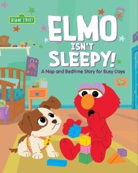 Book Cover for Elmo Isn't Sleepy! by Anna Anderhagen