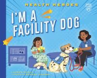 Book Cover for I'm a Facility Dog by Lauren Kukla