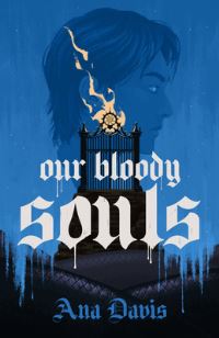 Book Cover for Our Bloody Souls by Ana Davis