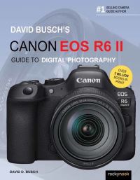 Book Cover for David Busch's Canon EOS R6 II Guide to Digital Photography by David D Busch