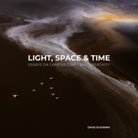 Book Cover for Light, Space & Time by David DuChemin