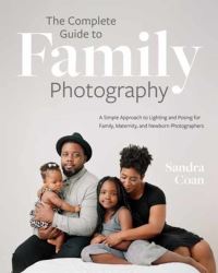 Book Cover for Complete Guide to Family Photography, The by Sandra Coan
