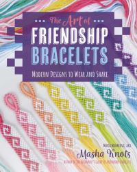 Book Cover for The Art of Friendship Bracelets by Maria Makarova