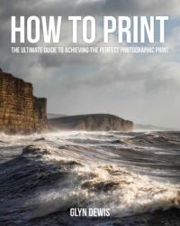 Book Cover for How to Print by Glyn Dewis