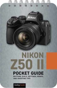 Book Cover for Nikon Z50 II: Pocket Guide, The by Rocky Nook