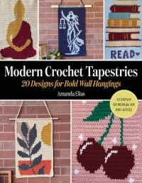 Book Cover for Modern Crochet Tapestries by Amanda Elias