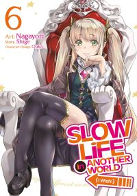 Book Cover for Slow Life In Another World (I Wish!) (Manga) Vol. 6 by Shige