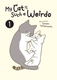 Book Cover for My Cat Is Such a Weirdo Vol. 1 by Tamako Tamagoyama