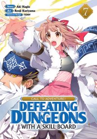 Book Cover for CALL TO ADVENTURE! Defeating Dungeons With a Skill Board (Manga) Vol. 7 by Aki Hagiu