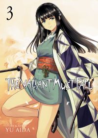 Book Cover for The Valiant Must Fall Vol. 3 by Yu Aida