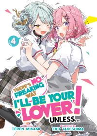 Book Cover for There's No Freaking Way I'll Be Your Lover! Unless... (Light Novel) Vol. 4 by Teren Mikami